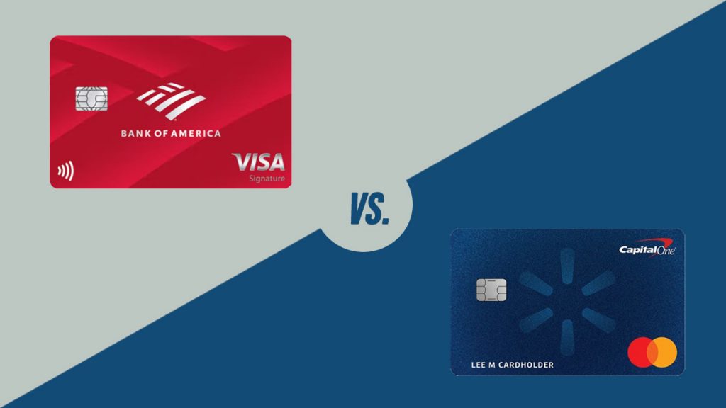 Bank of America and Capital One Walmart cards