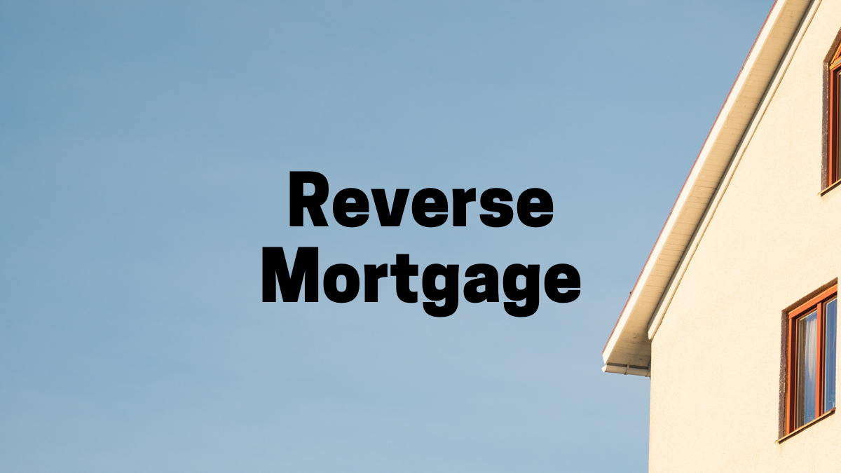 Reverse Mortgage title with a blue sky