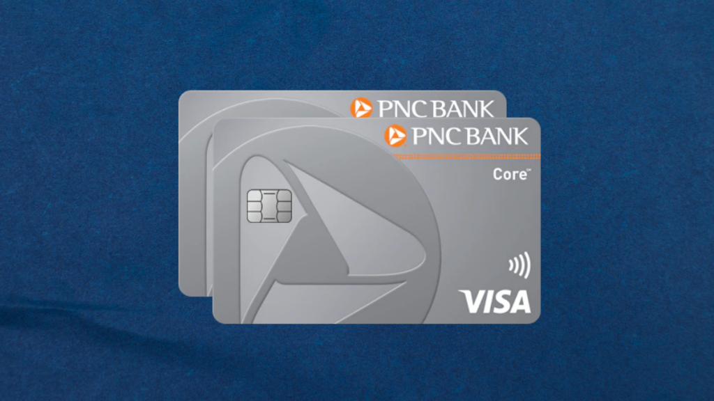 PNC Core® Visa® Credit Card